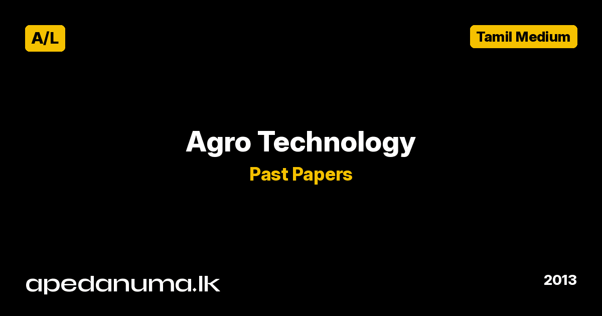 A/L Agro Technology Past Paper 2013 Tamil Medium