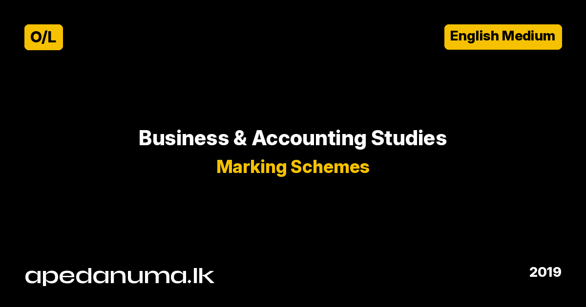 GCE O/L Business & Accounting Studies Marking Scheme 2019 - English Medium