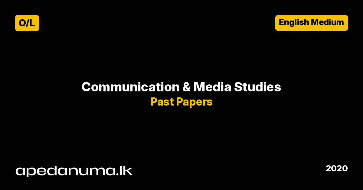 GCE O/L Communication and Media Studies I Past Paper 2020 - English Medium - Department of Examinations Sri Lanka