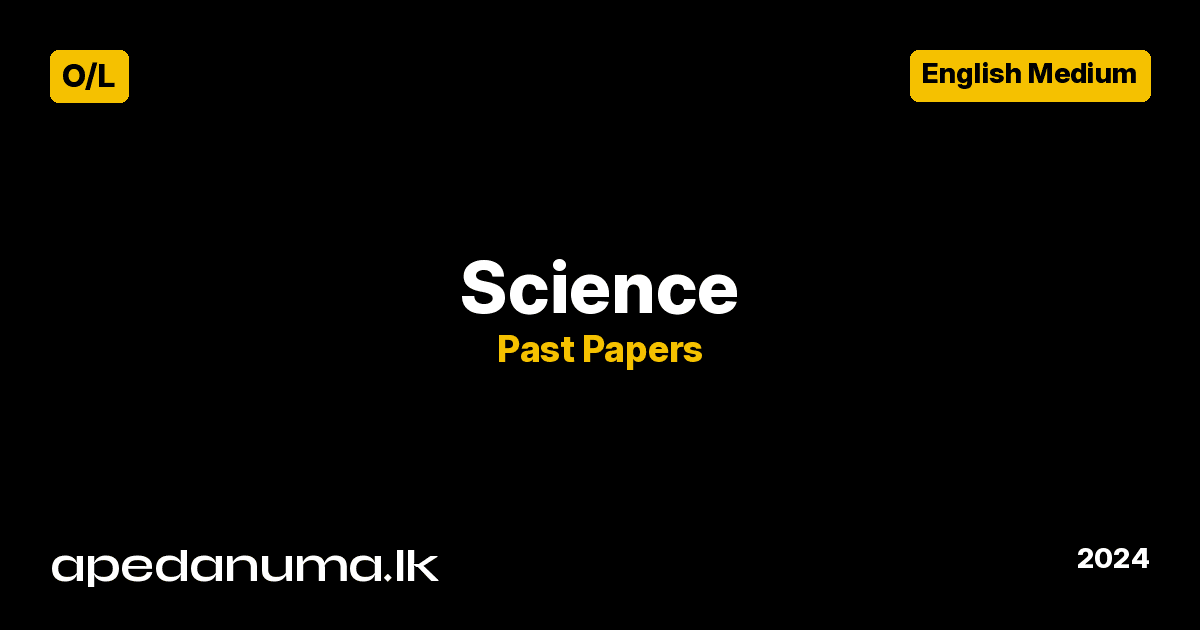 GCE O/L Science Model Paper 2024 - English Medium - Apedanuma.lk