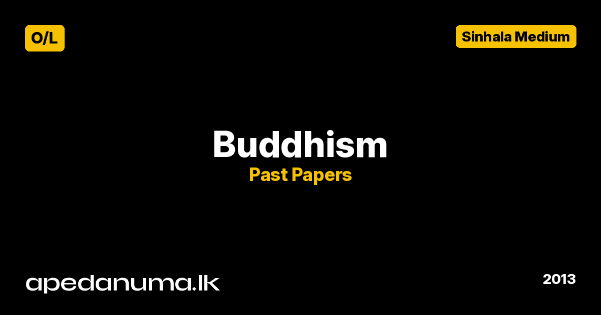 GCE O/L Buddhism Past Paper - Sinhala Medium - 2013