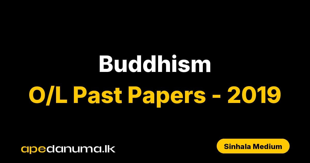 GCE O/L Buddhism Past Paper - December 2019 - Sinhala Medium - apedanuma.lk